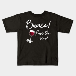 Bunco Pass the Wine Dice Game Night Shirt Hoodie Sweatshirt Kids T-Shirt